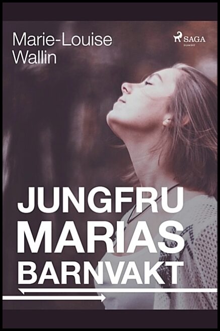 Wallin, Marie-Louise | Jungfru Marias barnvakt