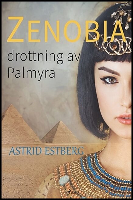 Estberg, Astrid | Zenobia, drottning av Palmyra