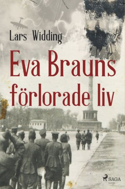 Widding, Lars | Eva Brauns förlorade liv