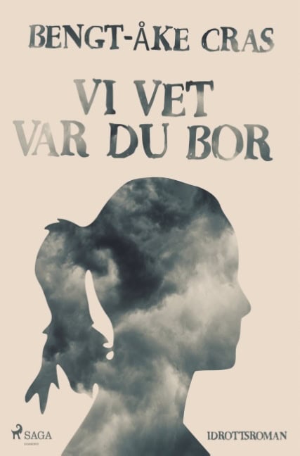 Cras, Bengt-Åke | Vi vet var du bor