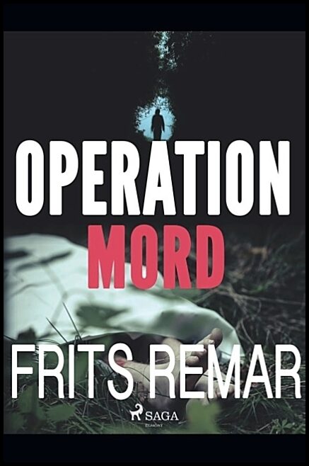 Remar, Frits | Operation Mord