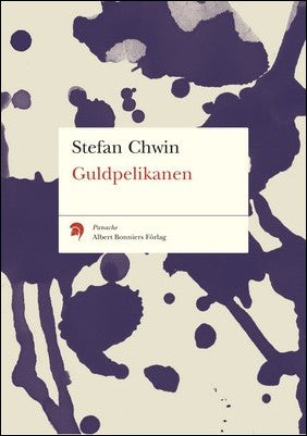 Chwin, Stefan | Guldpelikanen