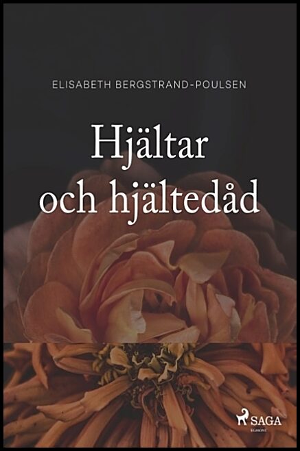 Bergstrand-Poulsen, Elisabeth | Hjältar och hjältedåd