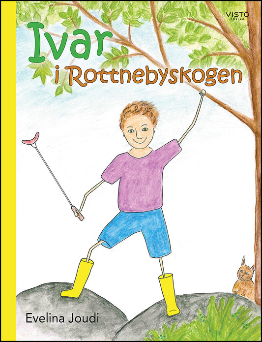 Joudi, Evelina | Ivar i Rottnebyskogen