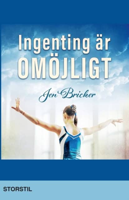 Bricker, Jen | Berk, Sheryl | Ingenting är omöjligt (storstil)