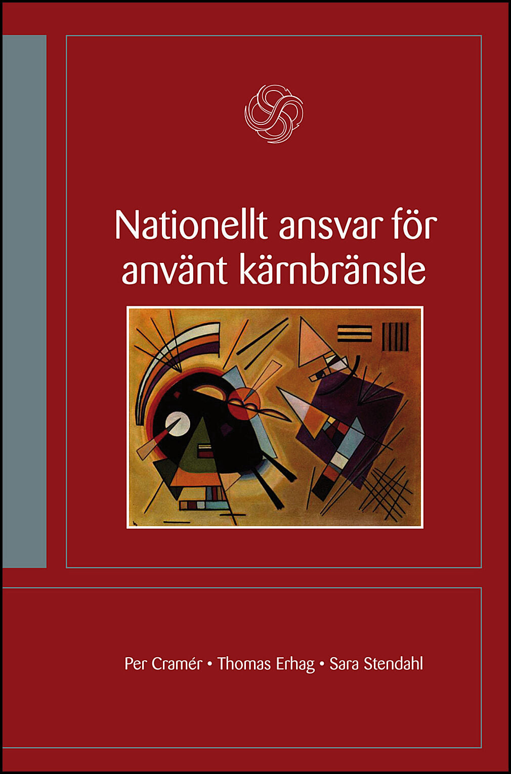 Cramér, Per| Erhag, Thomas| Stendahl, Sara | Nationellt ansvar för använt kärnbränsle : Kan Sverige självständigt regler...