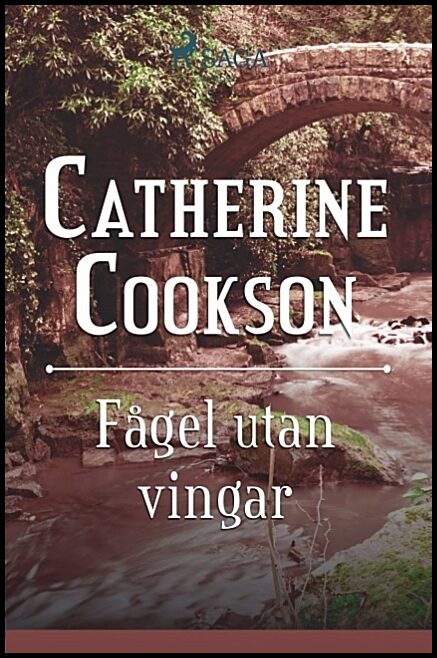 Cookson, Catherine | Fågel utan vingar