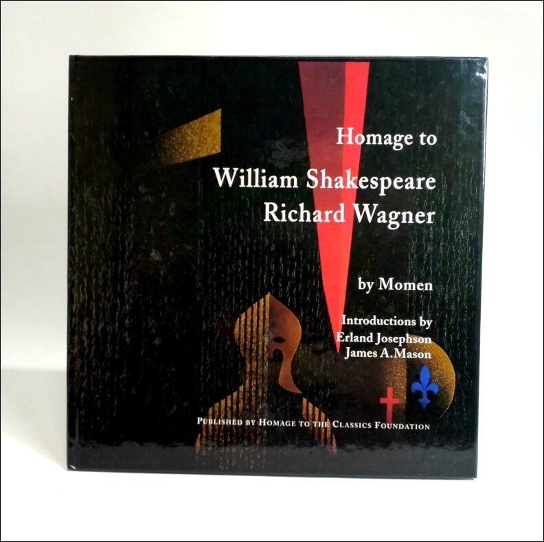 Momen | Josephson, Erland (intr.) | Mason, James A. (intr.) | Homage to William Shakespeare Richard Wagner