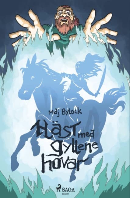 Bylock, Maj | Häst med gyllene hovar