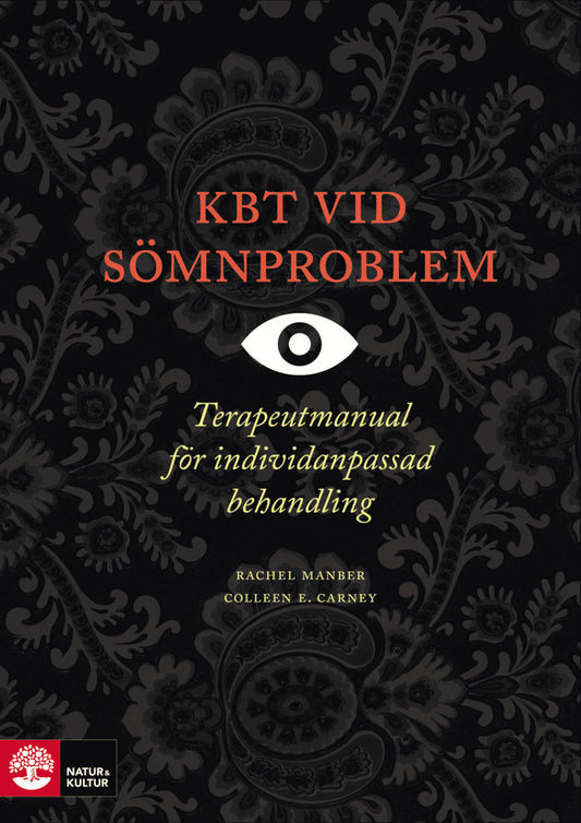 Manber, Rachel | Carney, Colleen E. | KBT vid sömnproblem : Terapeutmanual vid individanpassad behandling