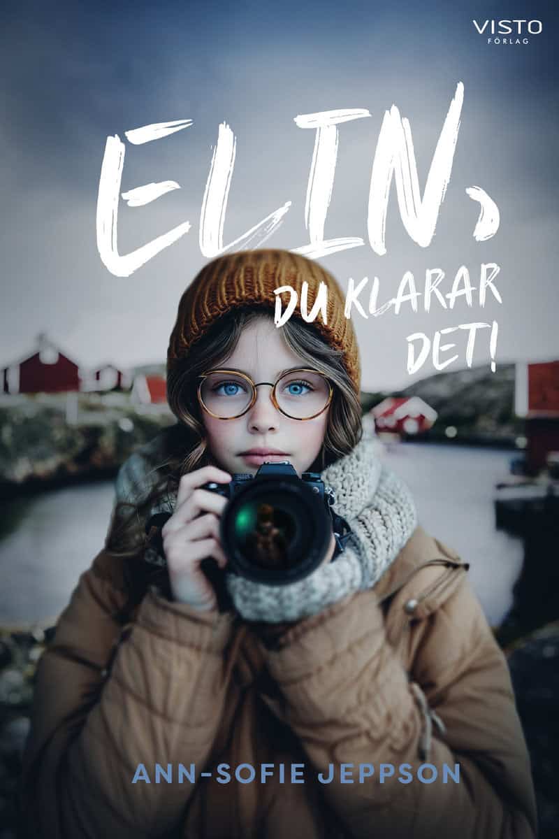 Jeppson, Ann-Sofie | Elin, du klarar det!