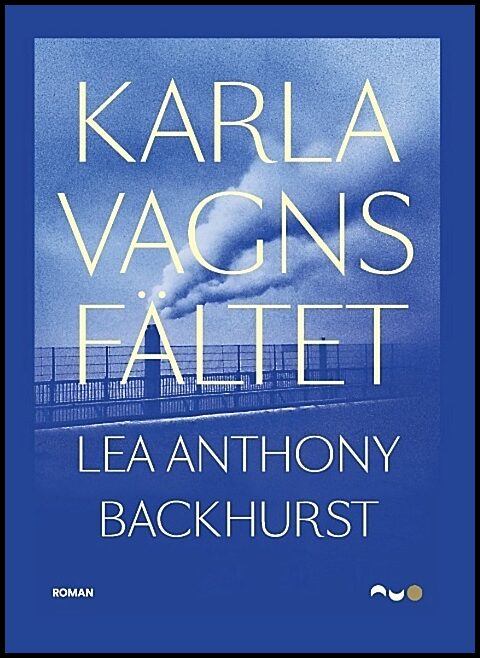 Backhurst, Lea Anthony | Karlavagnsfältet