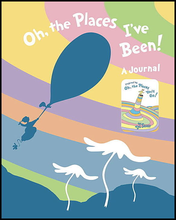 Dr Seuss | Oh, the Places I've Been! Journal
