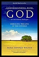 Walsch Neale Donald | Conversations With God : An Uncommon Dialogue--Embracing The Love Of The Universe (Expanded Anniversa