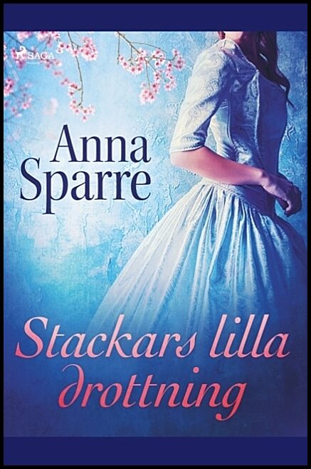 Sparre, Anna | Stackars lilla drottning