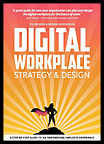 Berg, Oscar | Gustafsson, Henrik | Digital Workplace Strategy & Design : A step-by-step guide to an empowering