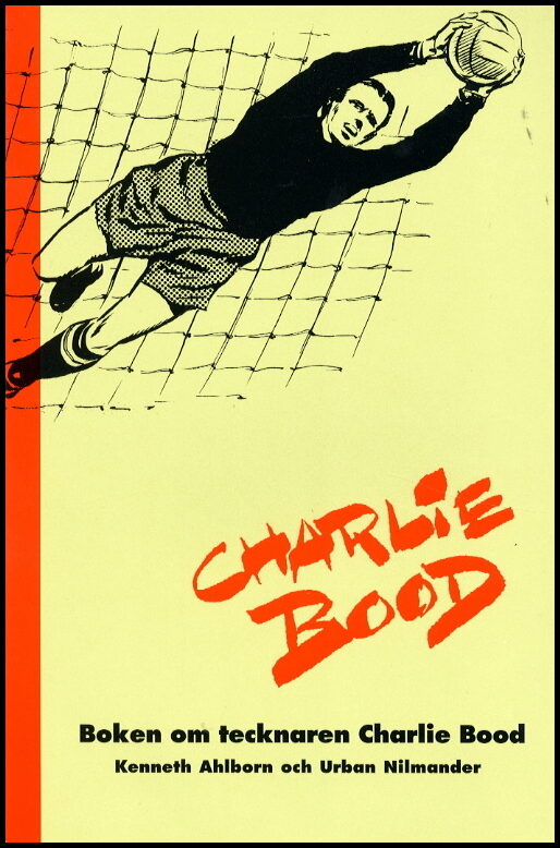 Ahlborn, Kenneth| Nilmander, Urban | Charlie BoodSporttecknaren