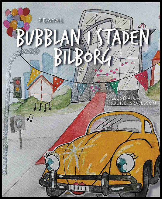 Dayal, P. | Bubblan i Staden Bilborg