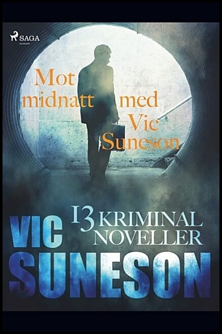 Suneson, Vic | Mot midnatt med Vic Suneson : 13 kriminalnoveller