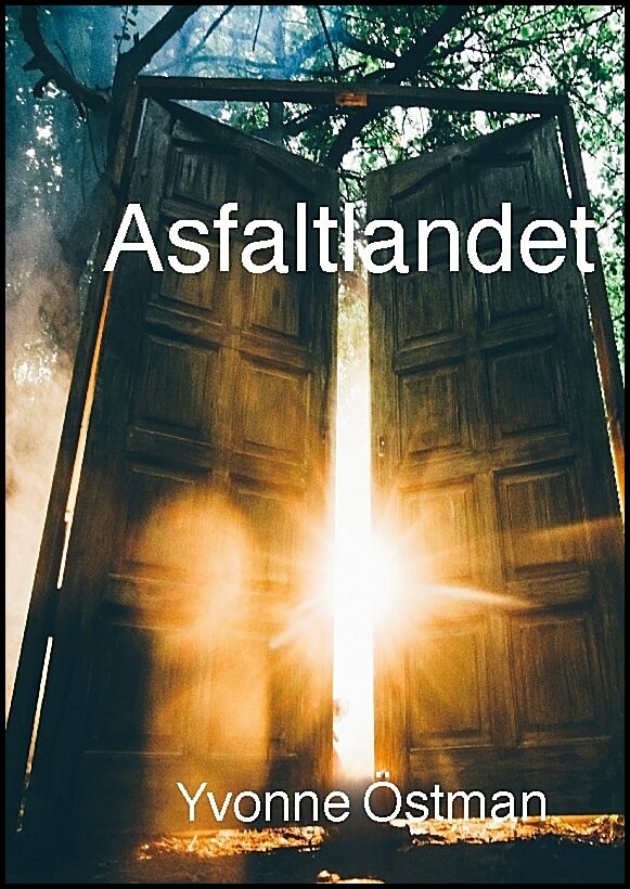 Östman, Yvonne | Asfaltlandet