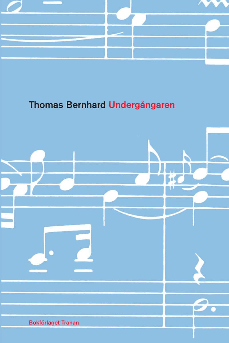 Bernhard, Thomas | Undergångaren