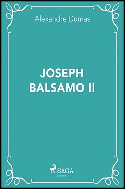 Dumas, Alexandre | Joseph Balsamo II