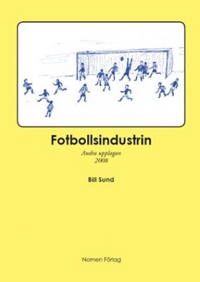 Sund, Bill | Fotbollsindustrin