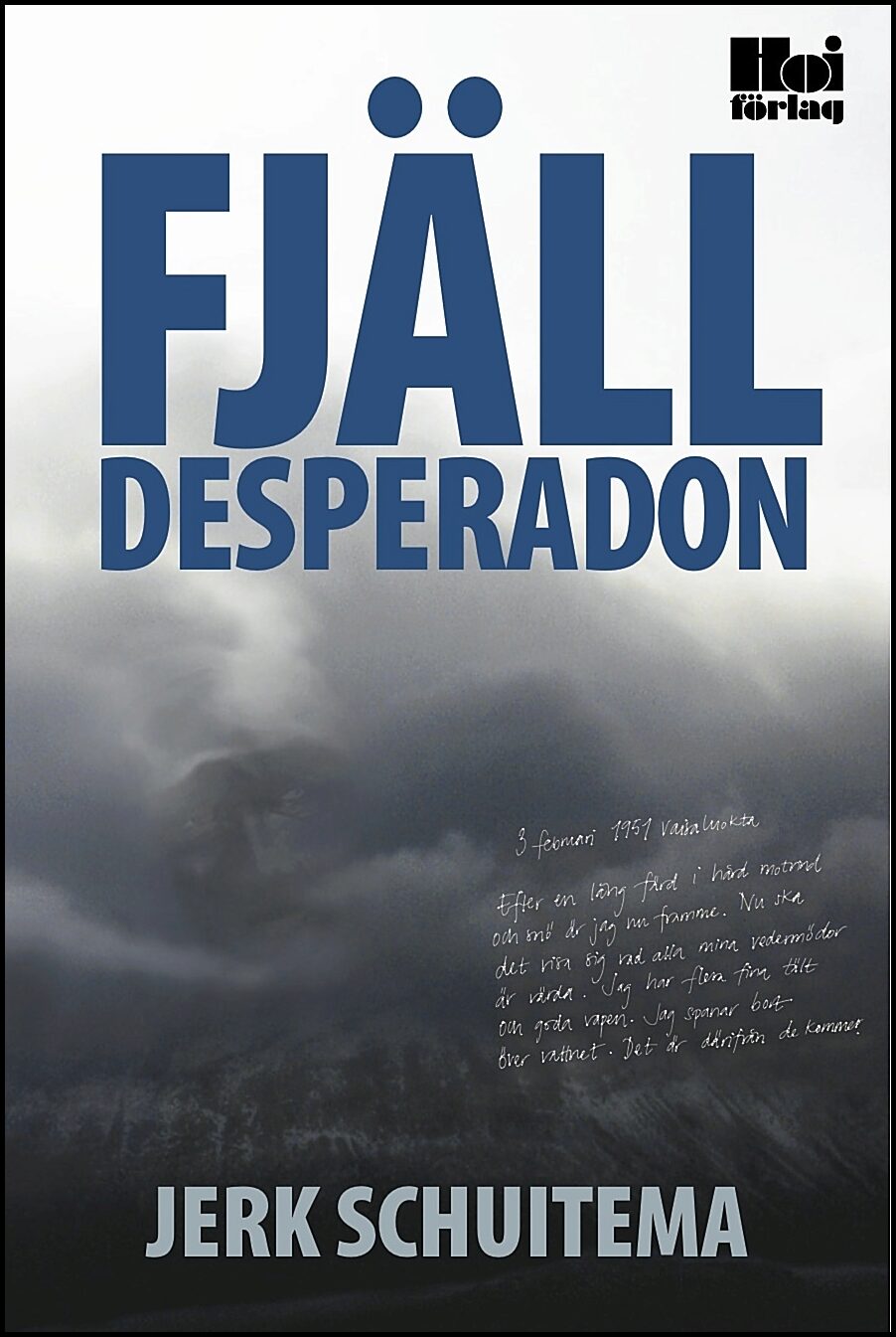 Schuitema, Jerk | Fjälldesperadon