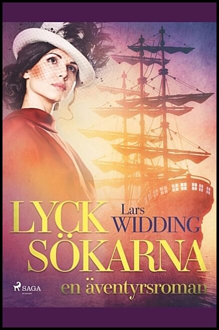 Widding, Lars | Lycksökarna : En äventyrsroman