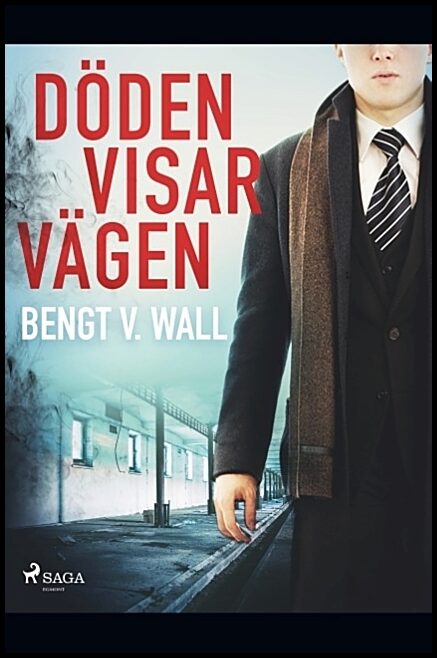 Wall, Bengt V | Döden visar vägen