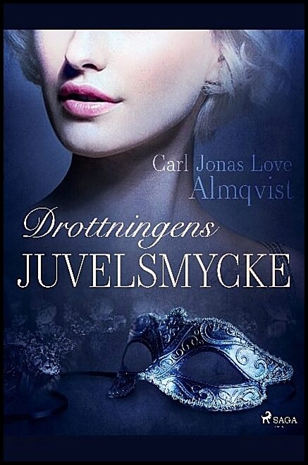 Almquist, Carl Jonas Love | Drottningens juvelsmycke