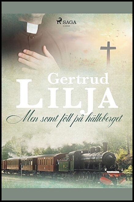 Lilja, Gertrud | Men somt föll på hälleberget