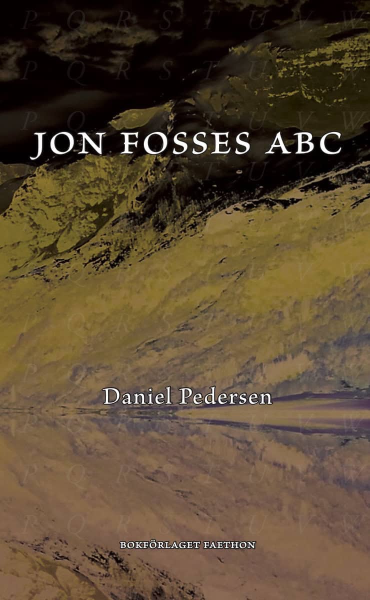 Pedersen, Daniel | Jon Fosses ABC : Ett samtal