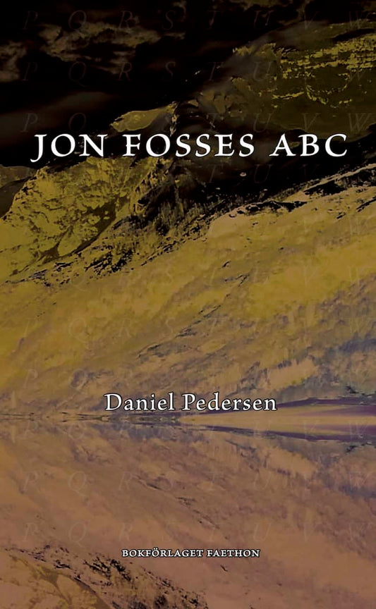 Pedersen, Daniel | Jon Fosses ABC : Ett samtal