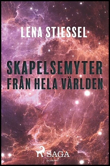 Stiessel, Lena | Skapelsemyter från hela världen