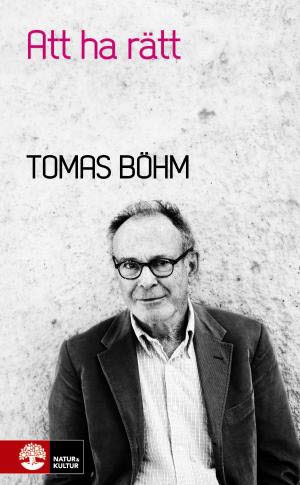 Böhm, Tomas | Att ha rätt : Om övertygelse, tolerans och fundamentalism