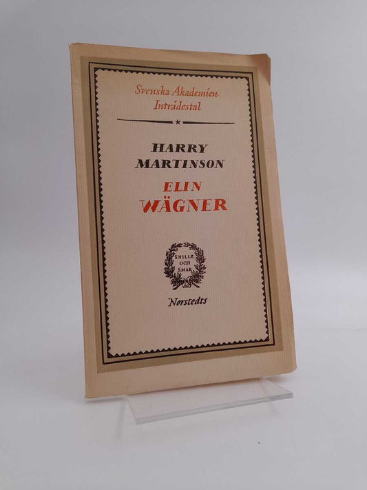 Martinson, Harry | Elin Wägner : inträdestal i Svenska akademien