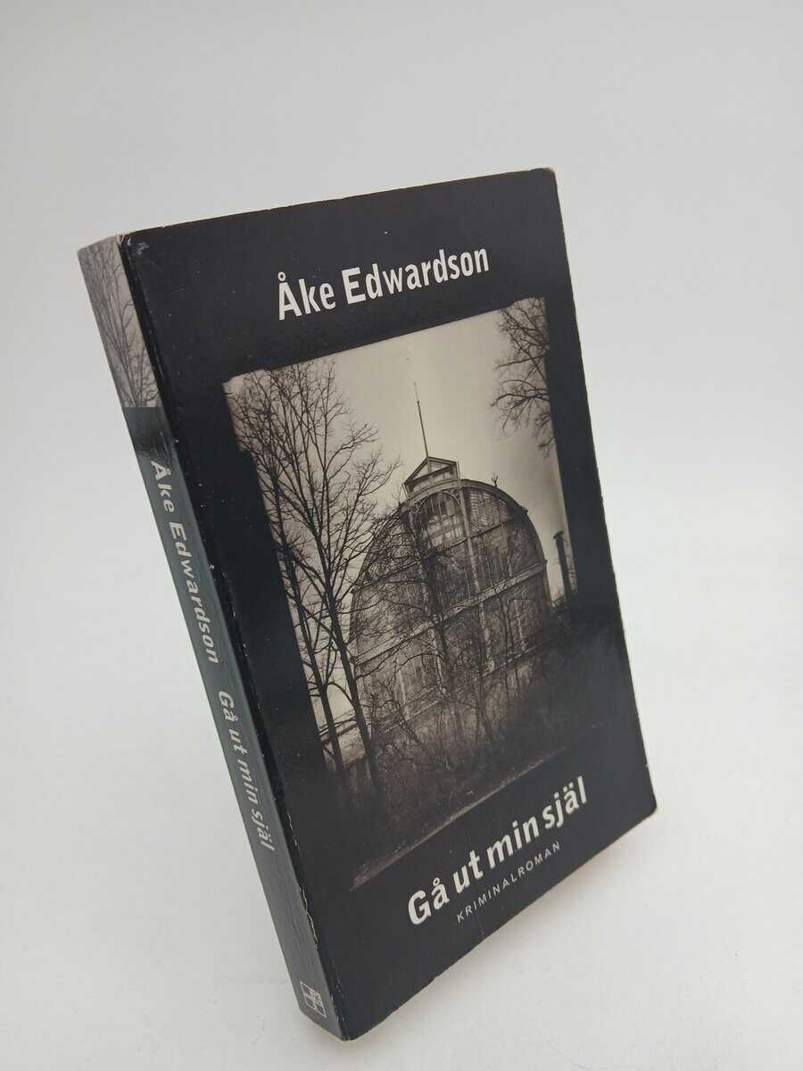 Edwardson, Åke | Gå ut min själ : Kriminalroman