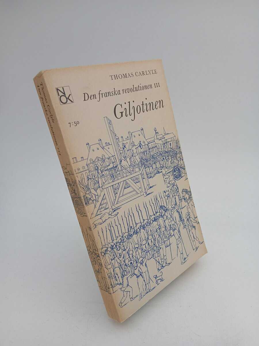 Carlyle, Thomas | Den franska revolutionen. 3. Giljotinen