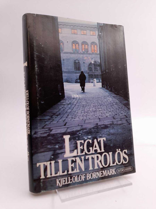 Bornemark, Kjell-Olof | Legat till en trolös