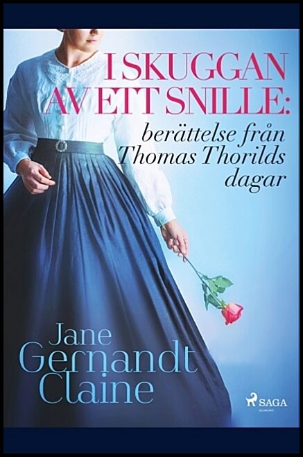 Gernandt-Claine, Jane | I skuggan av ett snille : Berättelse från Thomas Thorilds dagar