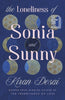 Kiran Desai | THE LONELINESS OF SONIA AND SUNNY