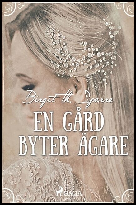 Th. Sparre, Birgit | En gård byter ägare