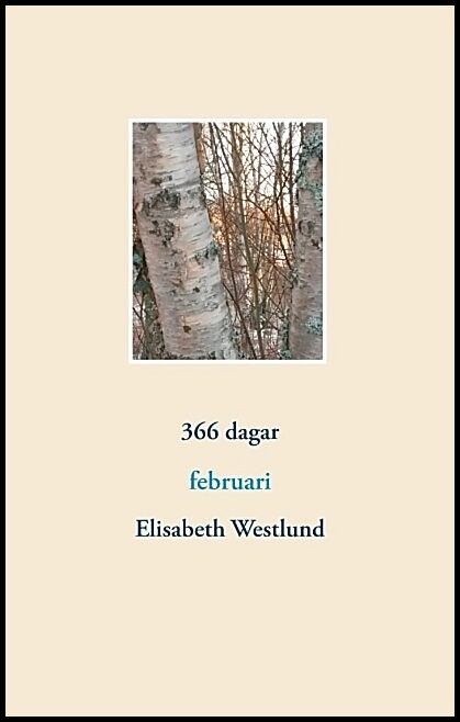 Westlund, Elisabeth | 366 dagar : Februari