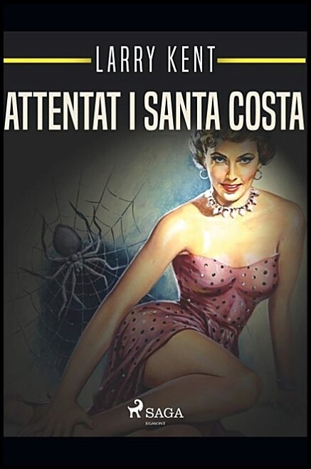 Kent, Larry | Attentat i Santa Costa