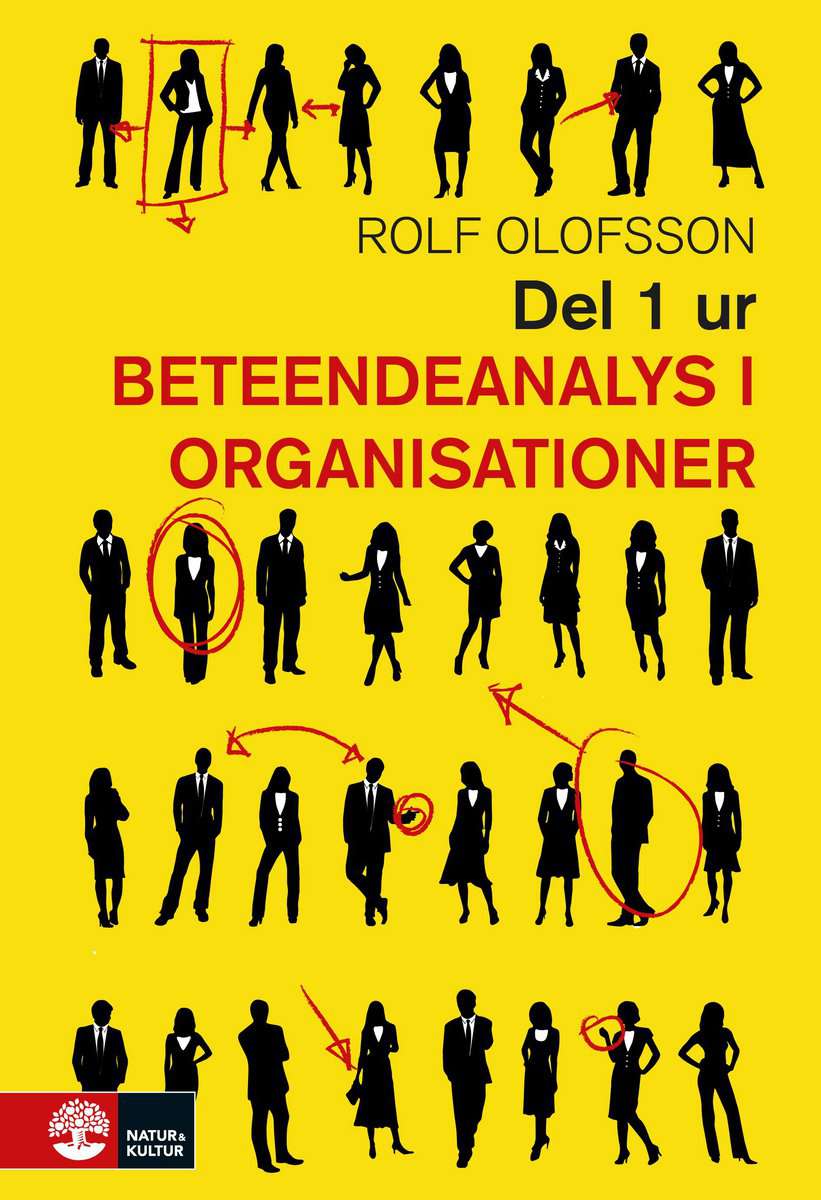 Olofsson, Rolf | Beteendeanalys Del 1 : Utdrag ur Beteendeanalys i organsiationer