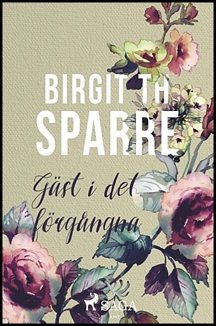 Th. Sparre, Birgit | Gäst i det förgångna