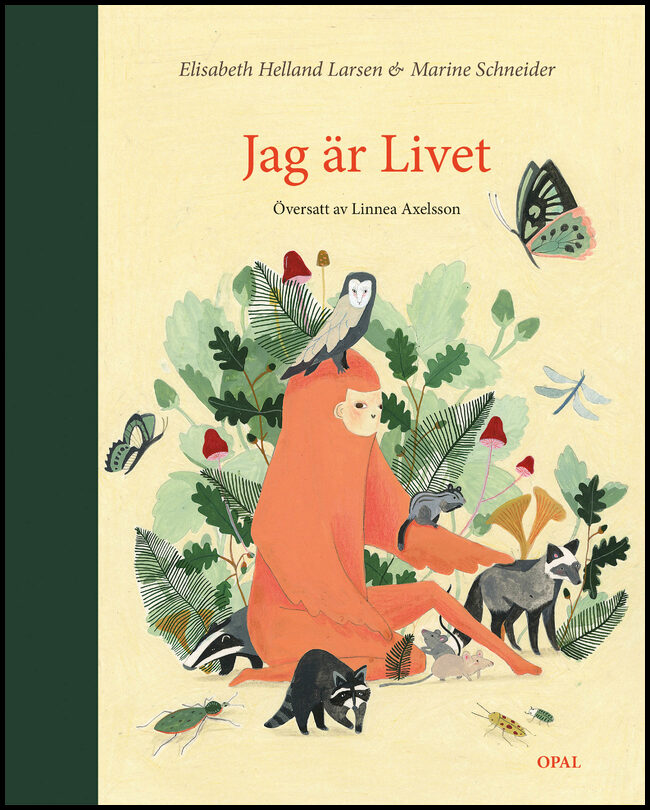 Helland Larsen, Elisabeth | Schneider, Marine | Jag är livet