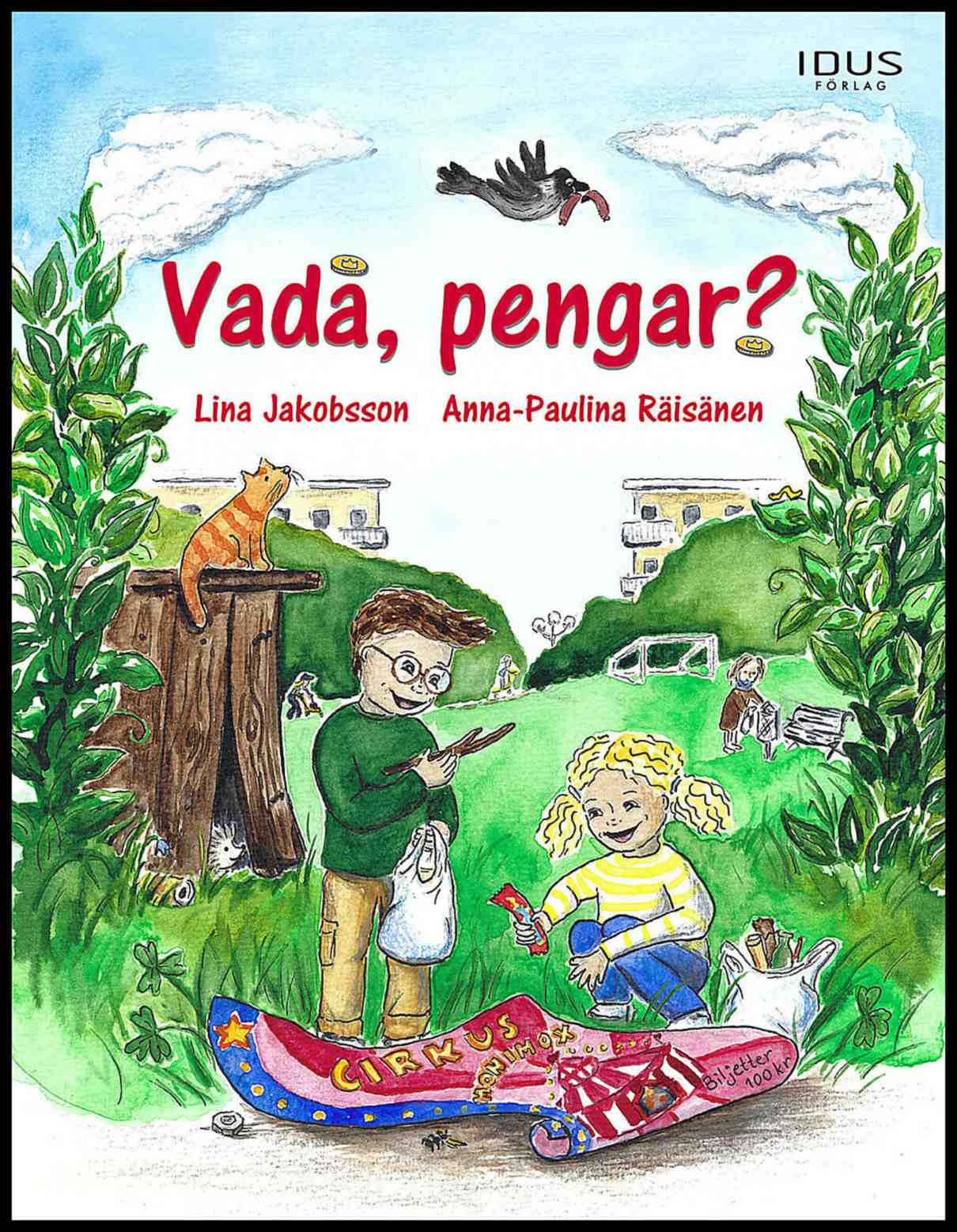 Jakobsson, Lina | Vadå, pengar?