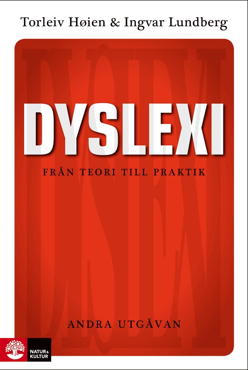 Høien, Torleiv | Lundberg, Ingvar | Dyslexi Från teori till praktik : Från teori till praktik